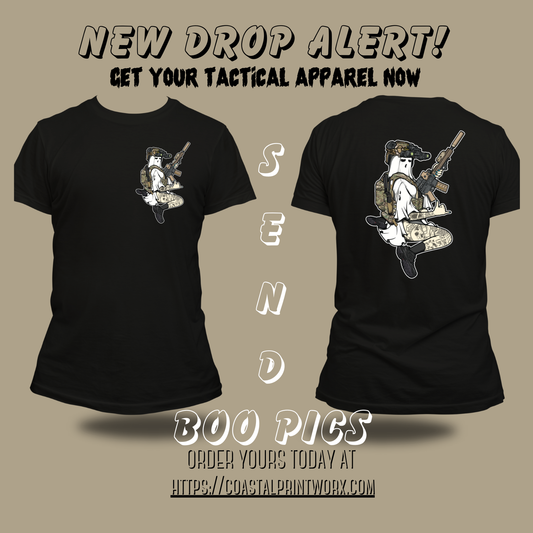 "Send Boo Pics" Tactical Apparel (GHOST BADIE)